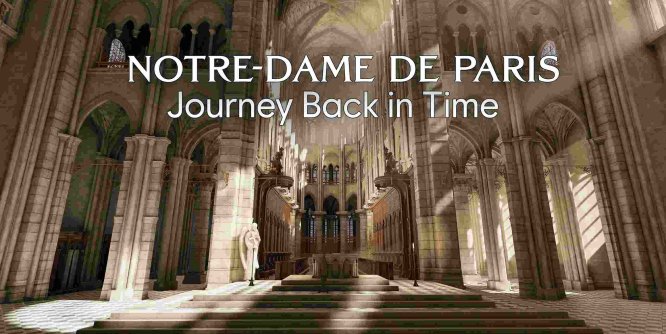 Meta Quest 游戏《巴黎圣母院时光倒流之旅》Notre-Dame de Paris: Journey Back In Time-魔趣网精选