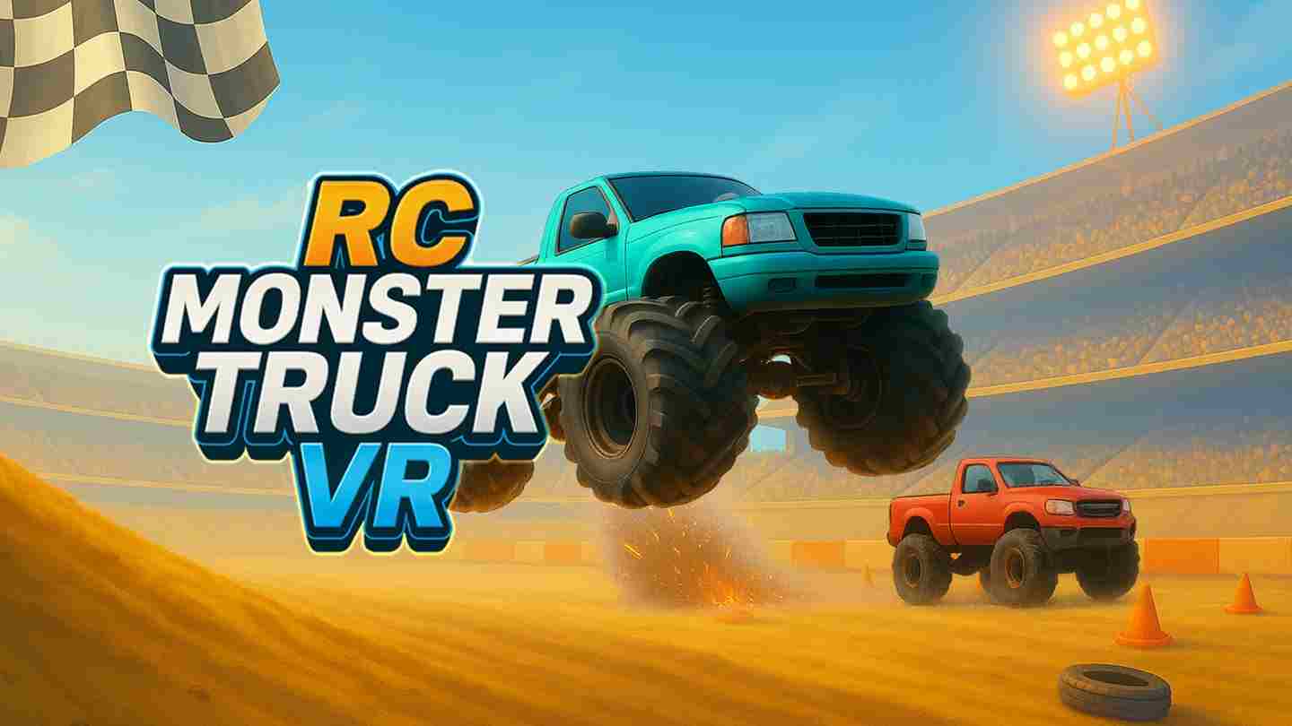 Meta Quest 游戏《遥控怪物卡车 VR》RC Monster Truck VR - Simulator Game