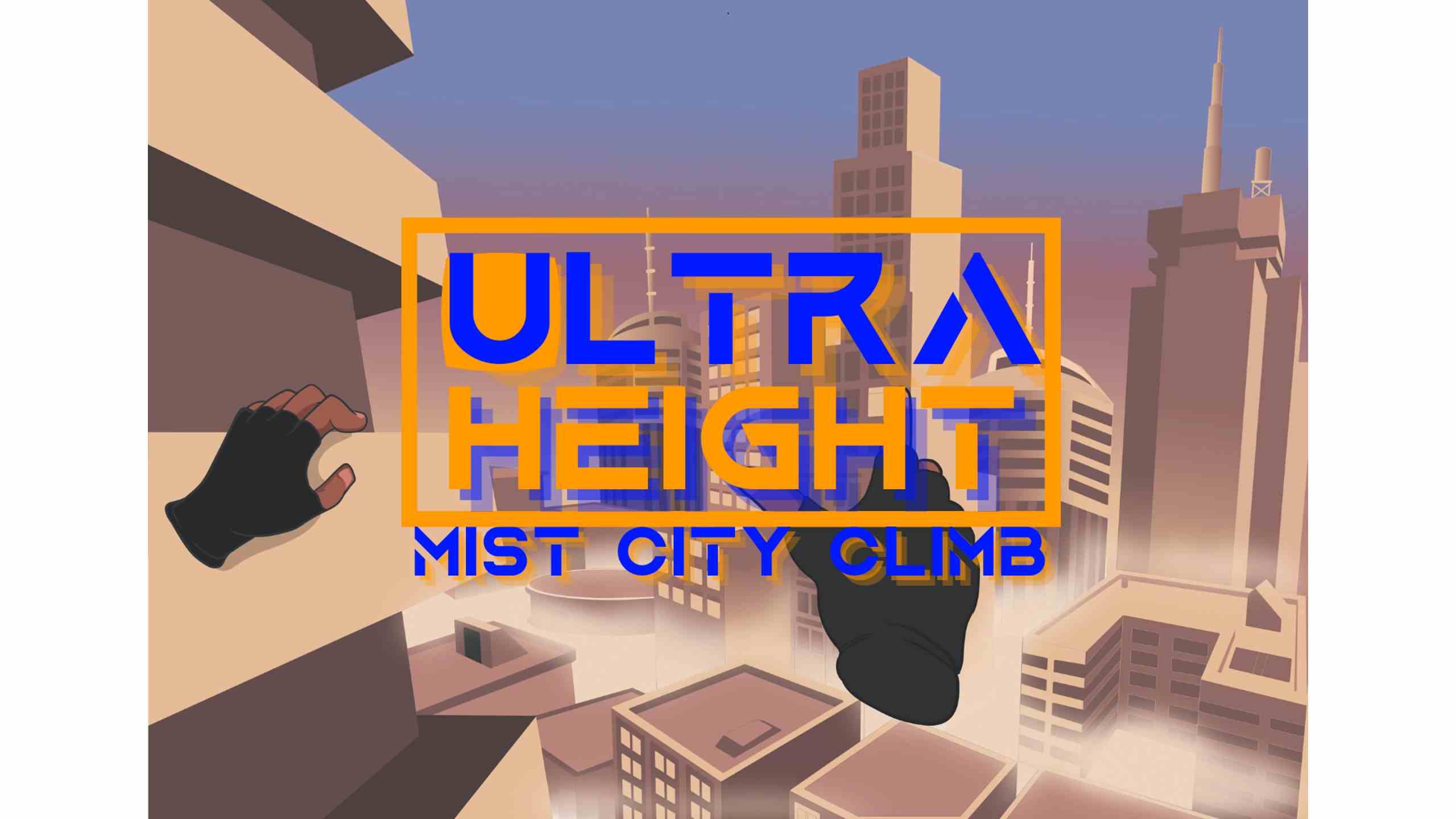 Oculus Quest 游戏《Ultra Height: Mist City Climb》攀爬迷雾城市